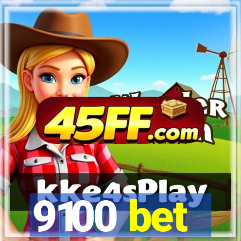 9100 bet